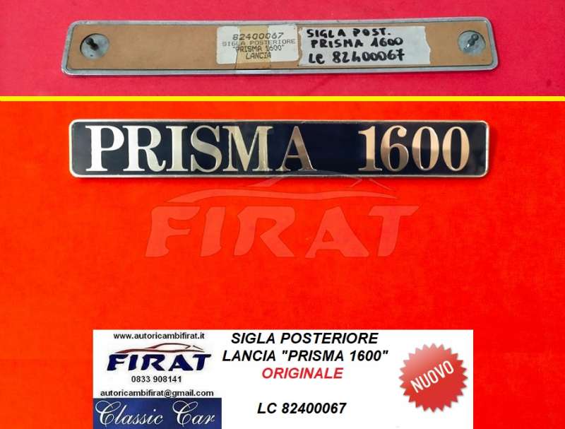 SIGLA LANCIA PRISMA 1600 POST. (82400067)